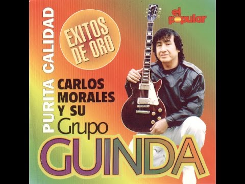 GRUPO GUINDA del peru - éxitos de oro ( Disco Completo ) 1998 - por: LORENZO QUISPE, EUFEMIO