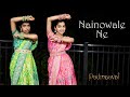 Nainowale Ne Padmaavat Dance Cover Nainika Thanaya