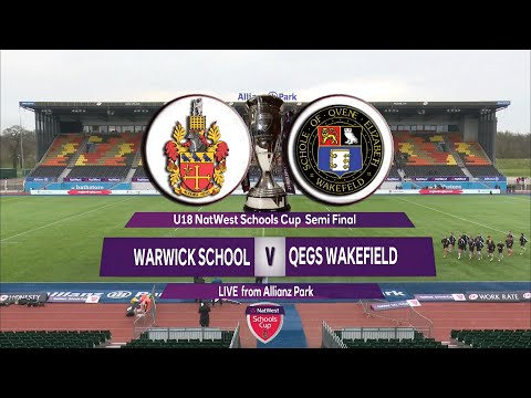 NatWest Schools Cup  U18 Cup Semi Final Warwick v QEGSW