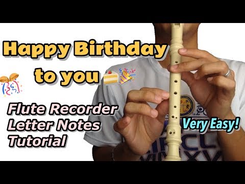 HAPPY BIRTHDAY TO YOU- Birthday Song (Very Easy Flute Recorder Letter Notes Tutorial) for beginners