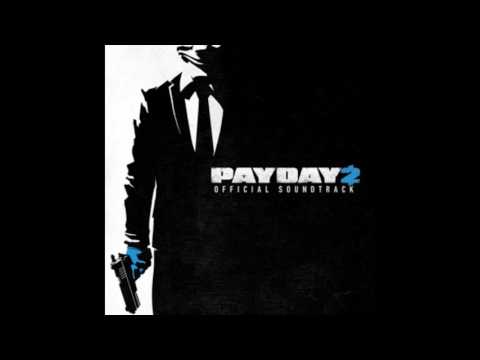 Payday 2 Official Soundtrack - Break The Rules (Anticipation)