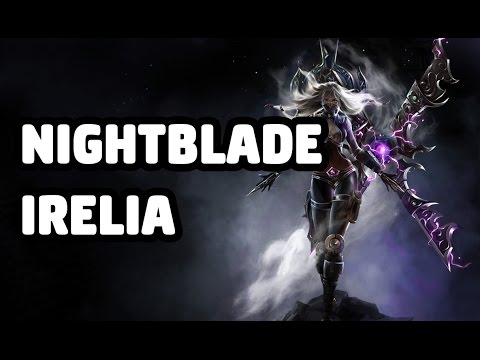 NIGHTBLADE IRELIA SKIN SPOTLIGHT - LEAGUE OF LEGENDS