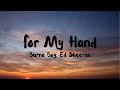 Burna Boy - For My Hand (Lyrics) ft. Ed Sheeran
