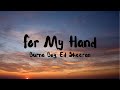 Burna Boy For My Hand Lyrics Ft Ed Sheeran