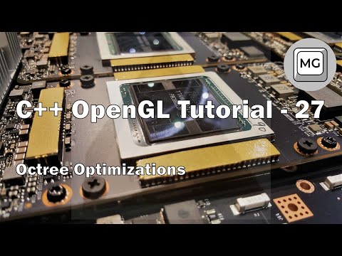 C++ OpenGL Tutorial - 27 - Octree Part 2 (Optimizations)