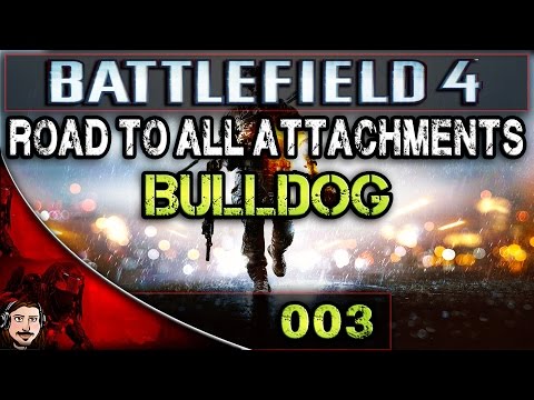 BATTLEFIELD 4 Bulldog Road To All Attachments | #003 | Deutsch [Live Commentary]