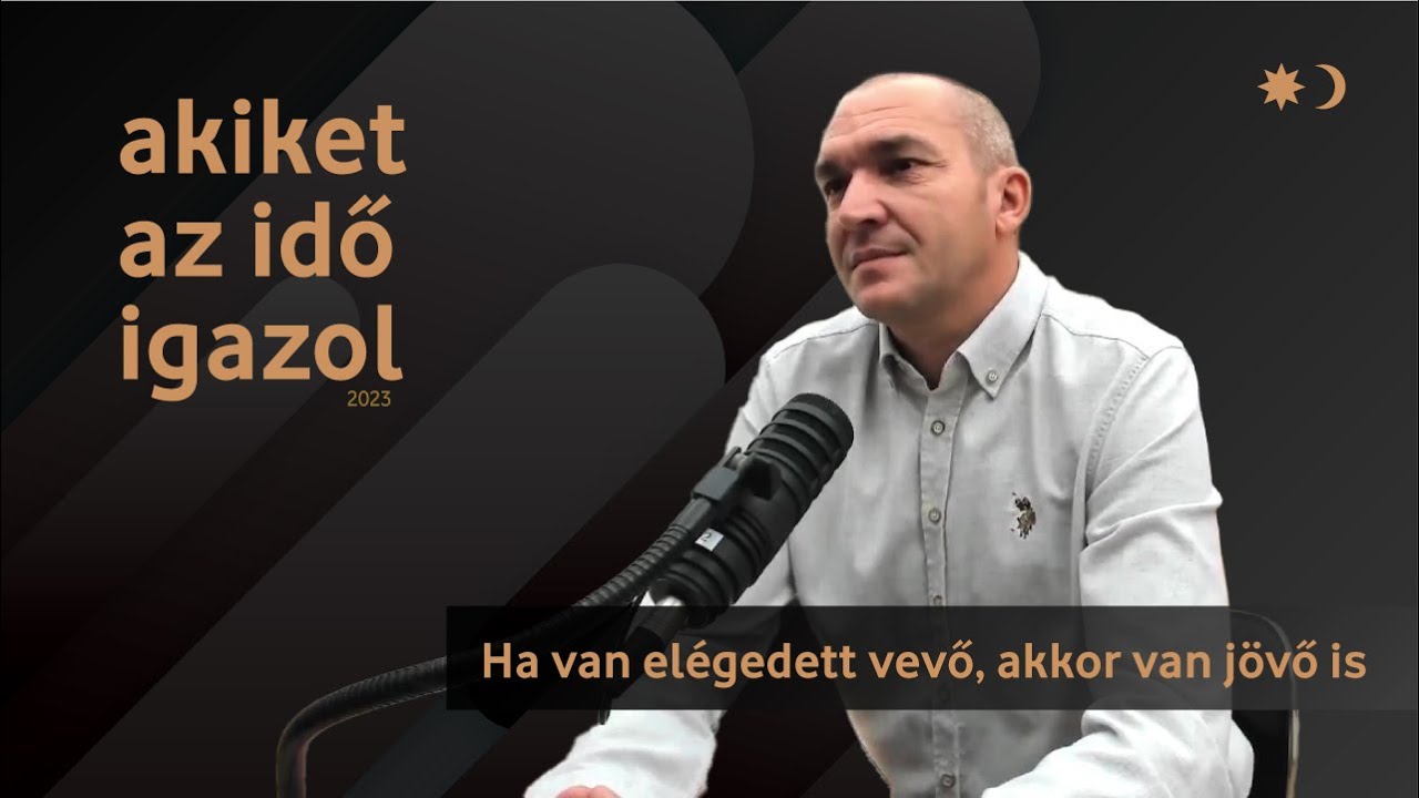 „Ha van elégedett vevő, akkor van jövő is”