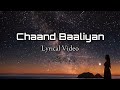 Chaand Baaliyan Lyrics Aditya A Chaandbaaliyan Aditya A Kakaclub