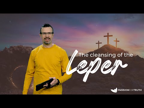 The Cleansing of the Leper Reveals the Gospel!