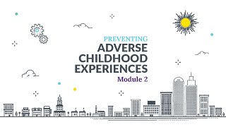 Download Lagu Preventing Adverse Childhood Experiences (ACEs) Online Training Module 2 Lesson 1: Video 1 of 3 Thumbnail