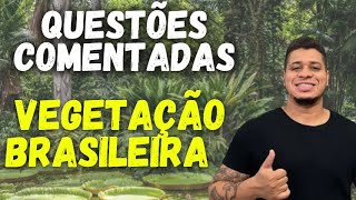 Questões comentadas: vegetação brasileira