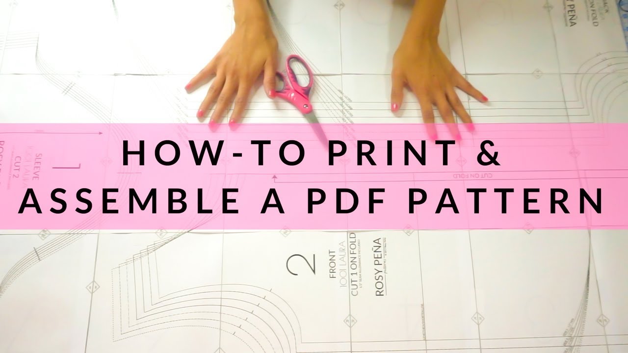 HOW-TO PRINT AND ASSEMBLE PDF PATTERNS - ROSY PENA PATTERNS