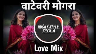 Download lagu वाटेवरी मोगरा Vatewari Mogra New Marathi Love Mix Dj Remix Song Dj Rakesh Yeola mp3 Download lagu वाटेवरी मोगरा Vatewari Mogra New Marathi Love Mix Dj Remix Song Dj Rakesh Yeola mp3