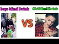 Boys Drink Vs Girl Drink Boys Drink Status Girls Drink Status