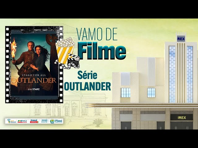 VAMO DE FILME - Outlander