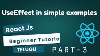 React JS useEffect Hook in Telugu | useEffect Types & Examples | React JS Beginner Tutorial Part-3