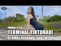 TIRTONADI DJ PARGOY STYLE TIRTONADI VIRAL KARNAVAL TIKTOK TERBARU 2023 JENAKA PRODUCTION
