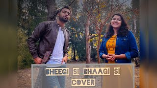 Bheegi Si Bhaagi Si | Raajneeti | Cover | ChiragSen | Ft. Pooja Tiwari | Pritam |