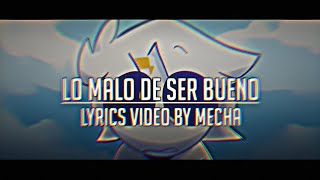 LO MALO DE SER BUENO/LYRICS+EDIT!/CUARTETO DE NOS/MAGMABOY VIDEO.