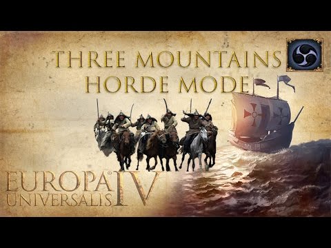 EU4 Tips & Tricks: Three Mountains - Horde Mode Guide