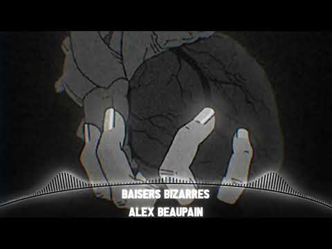 Alex Beupain - Baisers Bizzars [Nightcore]