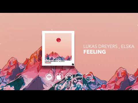 Lukas Dreyers , E L S K A - Feeling
