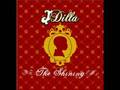 J Dilla- Love (feat Pharoahe Monch)
