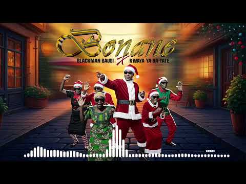 BONANE BY BLACKMAN BAUSI X KWAYA YA BA TATE