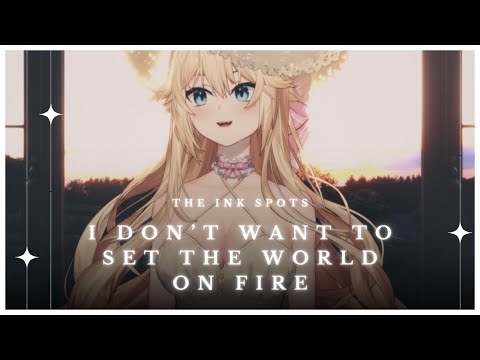 【COVER】I Don't Want to Set the World on Fire by The Ink Spots ✦ Kaneko Lumi