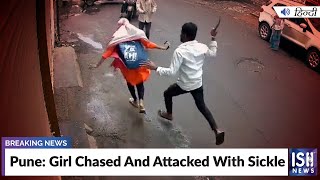 Pune: Girl Chased And Attacked With Sickle