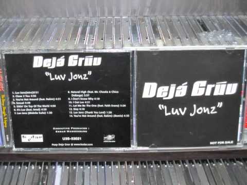Deja Gruv - I Got Luv