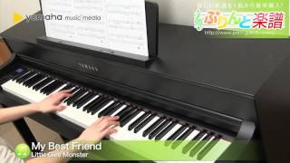 My Best Friend / Little Glee Monster : ピアノ（ソロ） / 中級