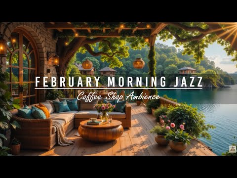 February Morning Jazz at Cozy Coffee Shop Ambience🌤️Soft Jazz Instrumental Music for Great Mood