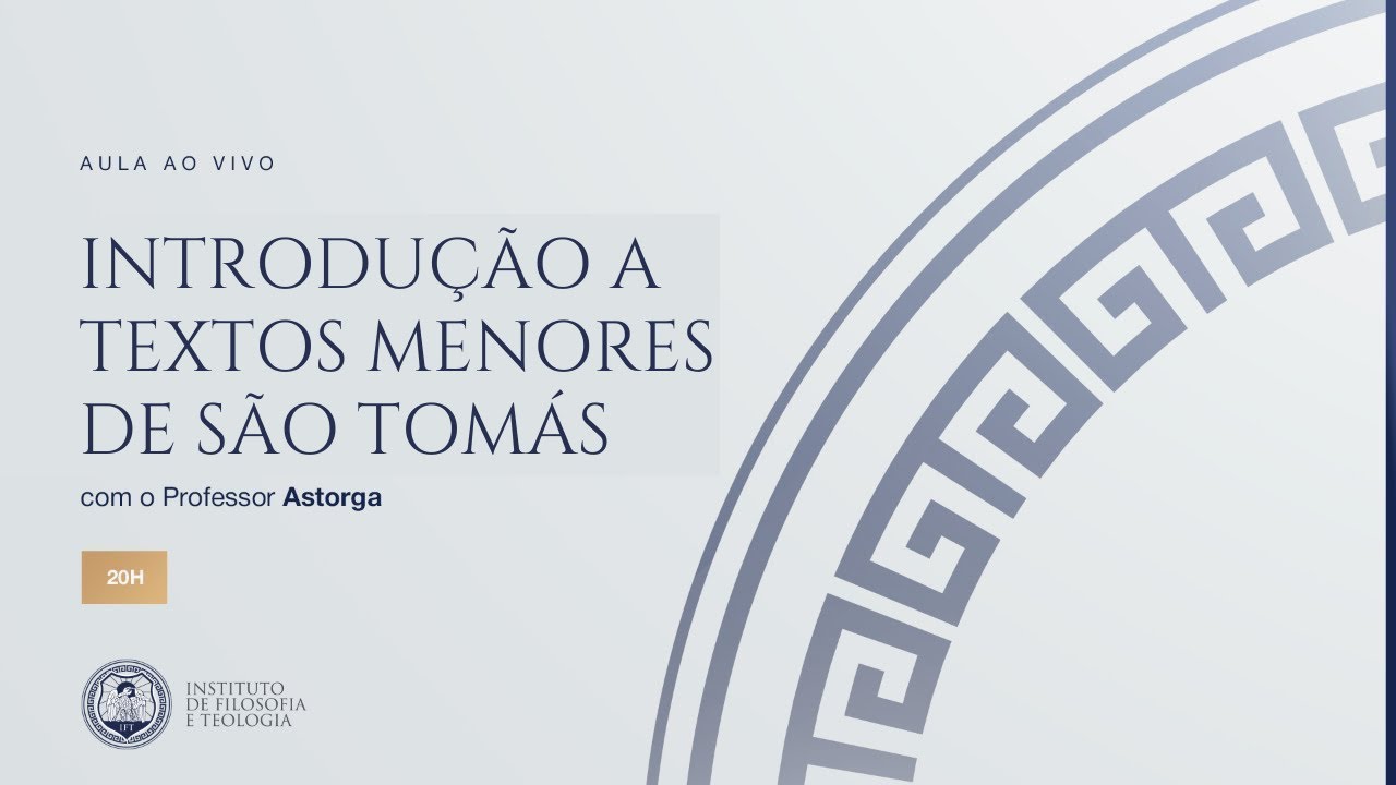 Introdução a textos menores de São Tomás - Prof. Astorga