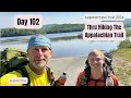 Thru Hiking The Appalachian Trail Day 102