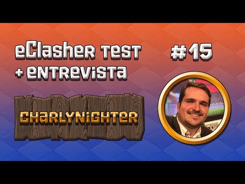 eClasher Test + Entrevista #15 Charlynighter: "Me he sentido muy a gusto casteando con Kojisan"