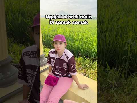 Ajakin cewek main di semak semak