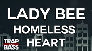 Lady Bee - Homeless Heart (ft. Grace Tither)