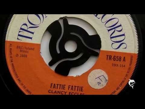 Clancy Eccles - Fattie Fattie (1969) Trojan 658 A