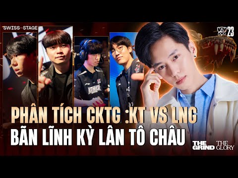 PHÂN TÍCH CKTG 2023 | KT vs LNG: BO3 ĐẲNG CẤP VÀ SAI LẦM CỦA KT ROLSTERS
