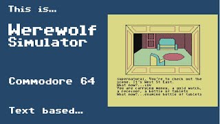 This is Werewolf Simulator for the Commodore 64