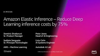 AWS re:Invent 2018: [NEW LAUNCH!] Amazon Elastic Inference: Reduce Learning Inference Cost (AIM366)
