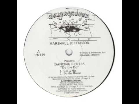 Marshall Jefferson presents Dancing Flutes - Do The Do ( Do The House)