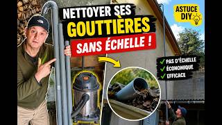 Cette technique rend le nettoyage de gouttière en hauteur FACILE