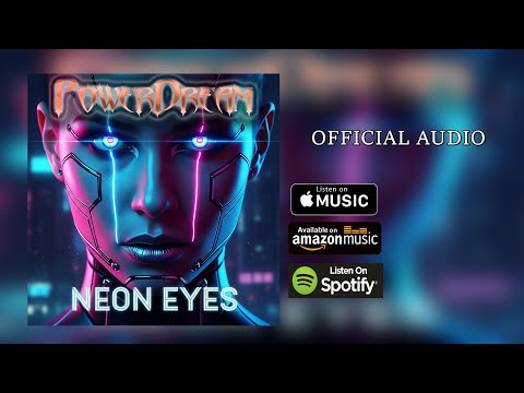 PowerDream - Neon Eyes (Official Audio)