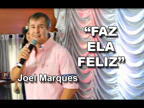 "FAZ ELA FELIZ" com JOEL MARQUES (cover)
