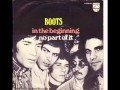 Boots - In The Beginning Boots - In The Beginning