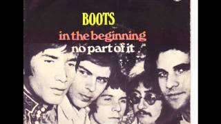 Boots - In The Beginning