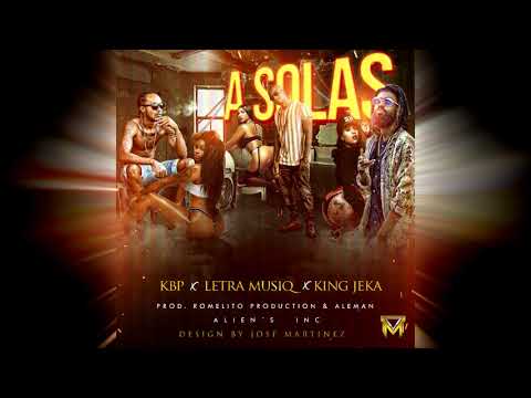Kbp Feat Letra Musiq & King Jeka - A Solas ( Audio Oficial )