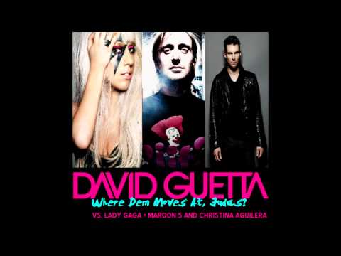 David Guetta, Lady Gaga, Maroon 5, Christina Aguilera - Where Dem Moves At Judas (Stelmix 4' Mashup)